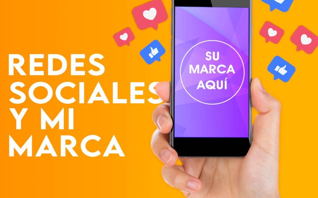 Redes Sociales y Mi Marca